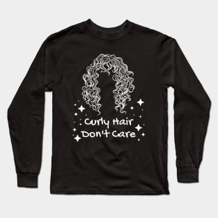 Cute Curly-Haired Women, Curly Hair Don't Care Long Sleeve T-Shirt